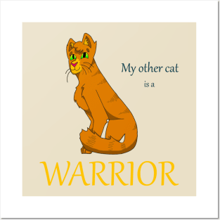 My Other Cat is a Warrior Posters and Art